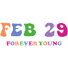 29 Februar Forever Young
