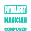 Pathologist