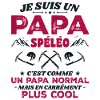 Papa Spéléo Spéléologie Cool