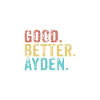Good better Ayden