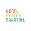 Good better Braxton