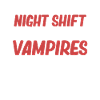 Jeg arbejder på natholdet, fordi vampyrer
