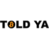 Told Ya Bitcoin Cryptocurrency