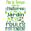 Jardin Poule Humour - Humour Jardinier