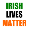 Irish lives matter