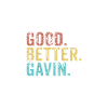 Good better Gavin