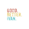 Good better Ivan