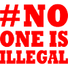 No one is illegal