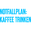 Coffee Contingency Plan