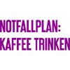 Kaffee-Notfallplan