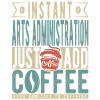 Instant Arts Administration Just Add Coffee