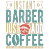 Instant Barber Just Add Coffee