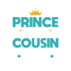 Cousin Prince Gift Cousin