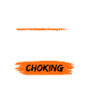 JUST KEEP CHOKING PEOPLE