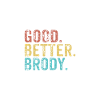 Good better Brody