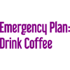 Kaffee-Notfallplan