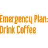 Kaffee-Notfallplan
