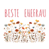 Beste Ehefrau! Floral, personalisierbar