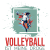 Volleyball ist meine Droge