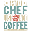 Instant Chef Just Add Coffee