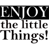 Enjoy little things Lettering
