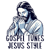 Gospel Tunes Jesus Style