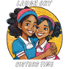 LAUGH CRY SISTERS TIME