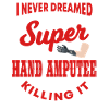 Funny hand amputee t-shirt