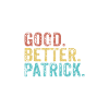 Cool guys are called Patrick