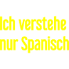 I only understand Spanish