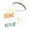 Teach Drink Sleep Repeat Lehrer
