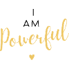 I am Powerful Self-Love