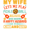 Pickleball Player Husband Loves