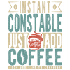 Instant Constable Just Add Coffee