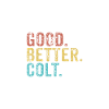 Cool guys are called Colt