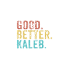 Cool guys are called kaleb