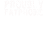 Proudly Fatphobic