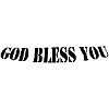 God bless you
