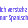 I only understand Spanish