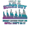 Sound Guy Not A Magician