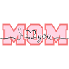 Mom - I love you
