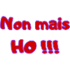 No, but HO