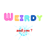 Weirdy/Weiroid