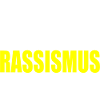 kein platz für rassismus