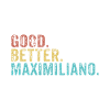 Cool guys are called maximiliano