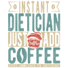 Instant Dietician Just Add Coffee
