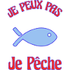 JE PEUX PAS. PÊCHE