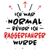 Baggerfahrer Spruch Lustiges Baggerfahrer Geschenk