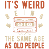It's weird being the same age as old people