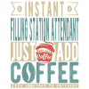 Instant-Tankwart einfach Kaffee hinzufügen